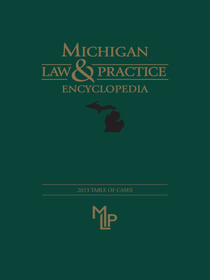 cover image of Michigan Law & Practice Encyclopedia